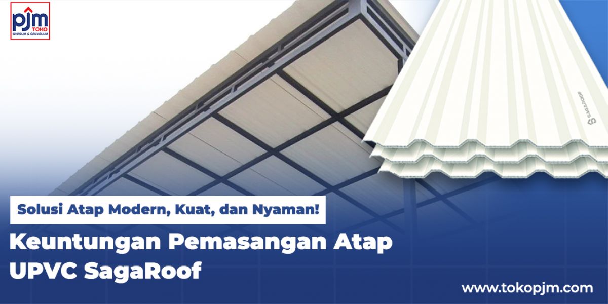 SagaRoof UPVC Roofing: The Right Choice for Strong, Comfortable & Long-Lasting Roofs