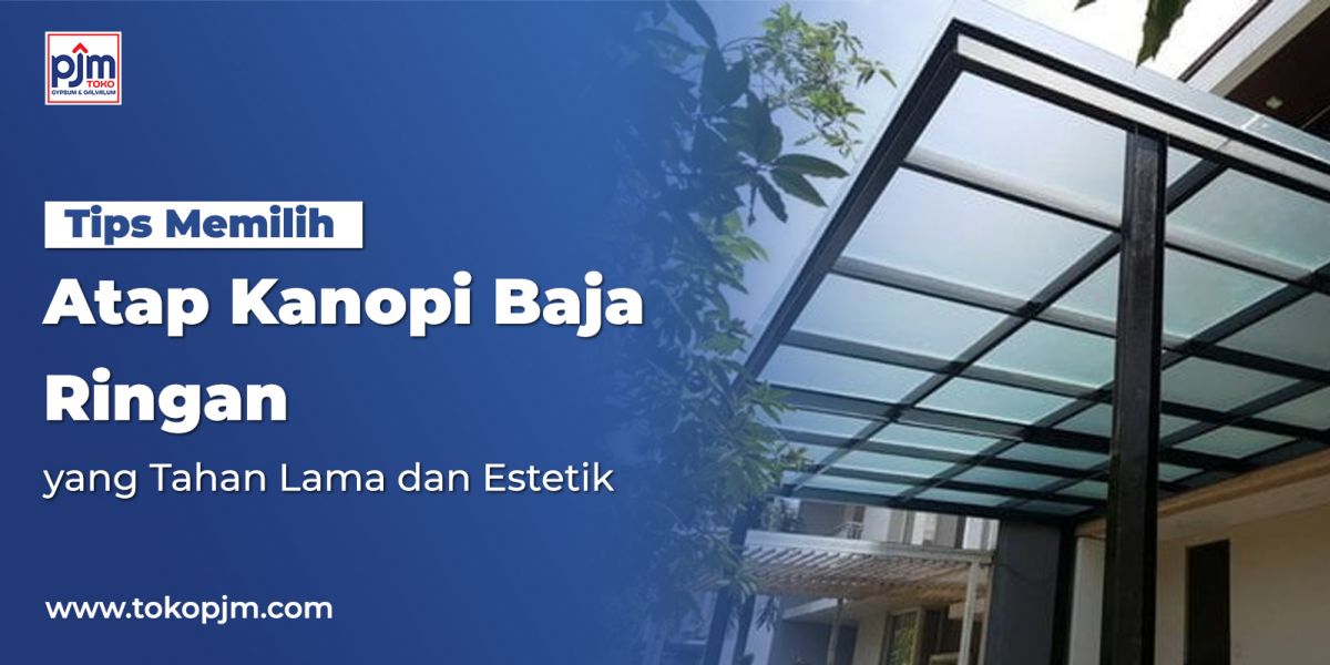 Tips for Choosing Durable and Aesthetic Light Steel Canopy Roofing