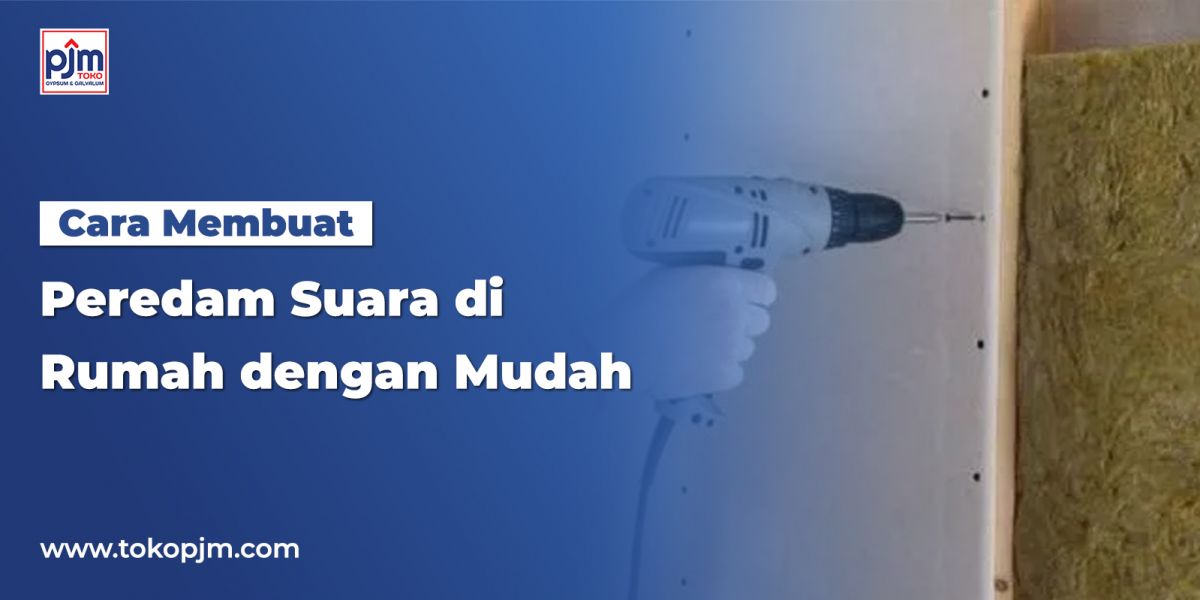 Cara Membuat Peredam Suara di Rumah dengan Mudah