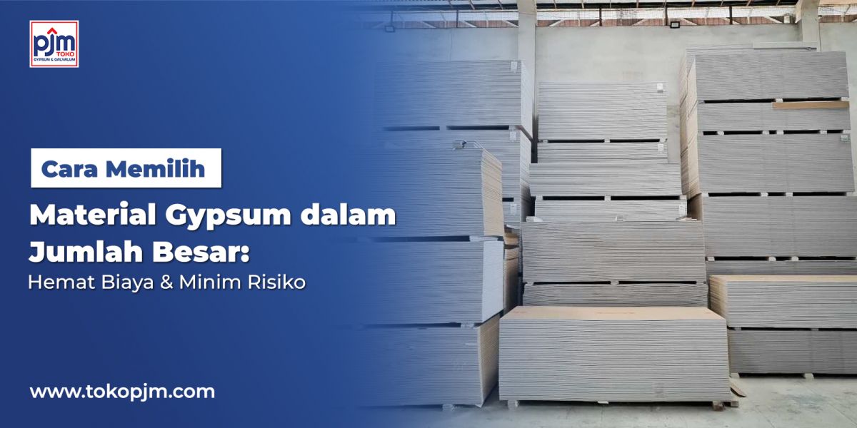 How to Choose Gypsum Materials in Large Quantities: Cost-Effective & Low Risk