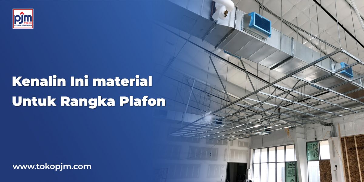 Meet the Material Used for Ceiling Framing